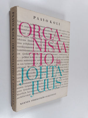 Paavo Koli : Organisaatio ja johtajuus : johdatus hallinn...
