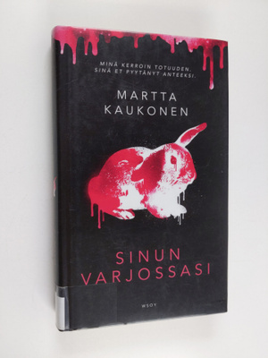 Martta Kaukonen : Sinun varjossasi