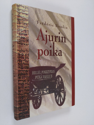 Frederic Baudin : Ajurin poika : Hillel Pokrzywan omaeläm...
