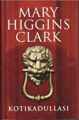 Mary Higgins Clark - Kotikadullasi