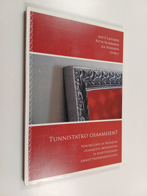 Tunnistatko osaamisen? : näkökulmia ja välineitä osaamise...
