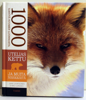 Utelias kettu ja muita nisäkkäitä 1000 ilmiötä