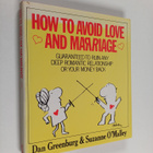 Dan Greenburg ym. : How to Avoid Love and Marriage - pikkukuva 1