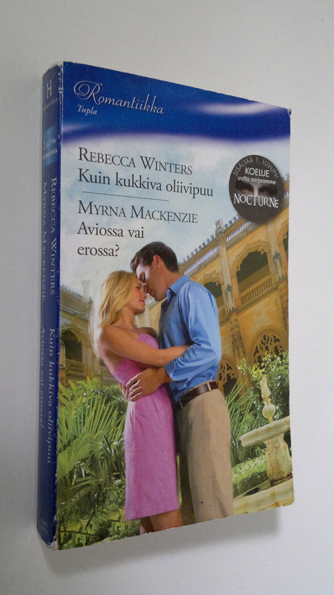 Winters, Rebecca : Kuin kukkiva oliivipuu/ Mackenzie, Myr...