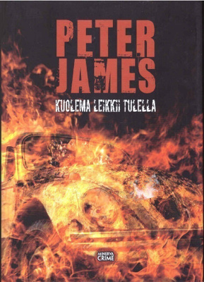 Peter James - Kuolema leikkii tulella