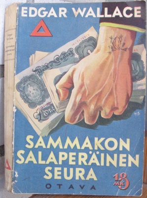 Edgar Wallace: Sammakon salaperäinen seura. Otava 1939. 300s
