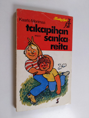 Kaarlo Merimaa : Takapihan sankareita