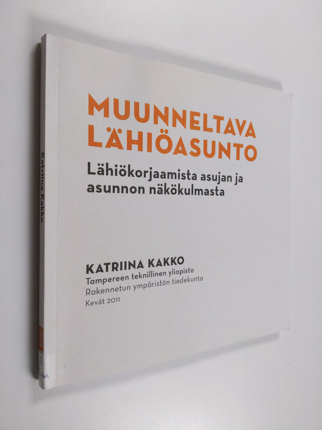 Katriina Kakko : Muunneltava lähiöasunto : lähiökorjaamis...
