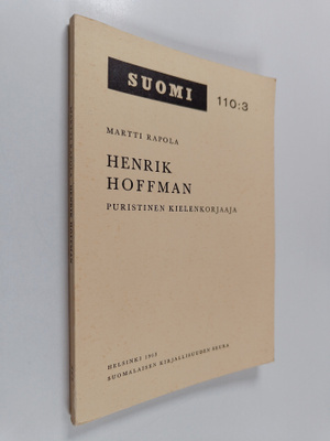 Martti Rapola : Henrik Hoffman : puristinen kielenkorjaaja