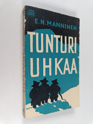 E. N. Manninen : Tunturi uhkaa