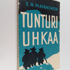 E. N. Manninen : Tunturi uhkaa - pikkukuva 1