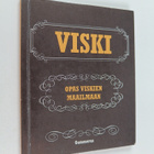Viski : Opas viskien maailmaan - pikkukuva 1