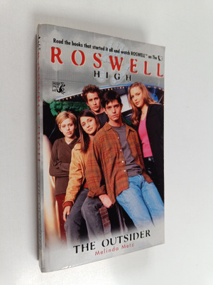 Melinda Metz : Roswell High 1 : The Outsider