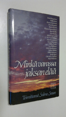 Salme (toim.) Saure : Minkä varassa jaksan elää