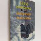 Leevi Karsikas : Ikimetsän hakolintu - pikkukuva 1