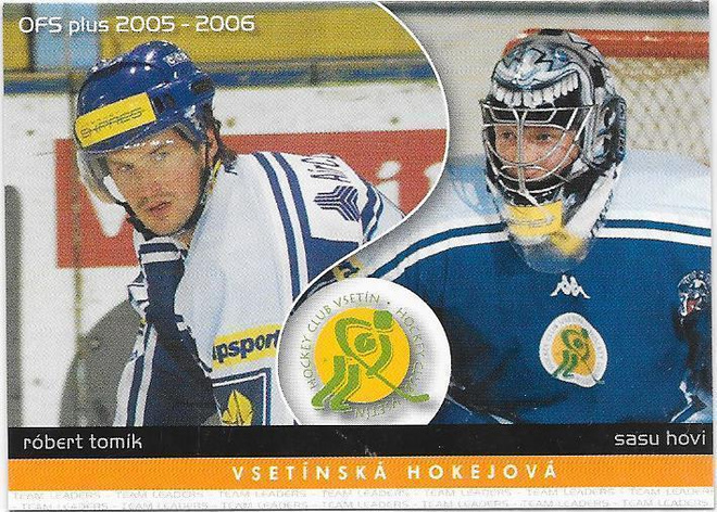2005-06 OFS Plus #K13 Robert Tomik & Sasu Hovi Vsetin MV