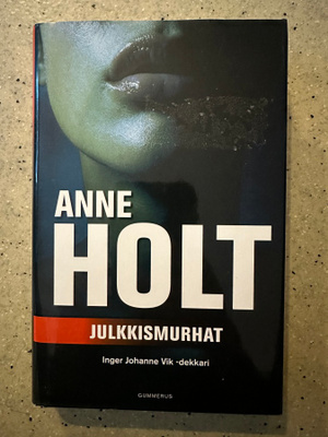 [Kirja] ANNE HOLT: JULKKISMURHAT