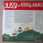 Jussi Raittinen - Jussi Ja Kieku Ja Kaiku (LP 1979) - pikkukuva 2