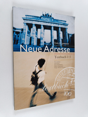 Neue Adresse Textbuch 1-3 , Tyska för gymnasiet