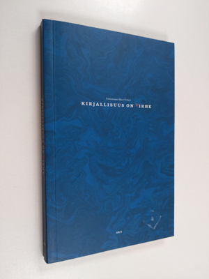 Harri (toim.) Veivo : Kirjallisuus on virhe
