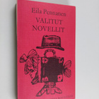 Eila Pennanen : Valitut novellit - pikkukuva 1