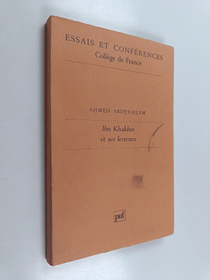 Ahmed Abdesselem : Ibn Khaldun et ses lecteurs