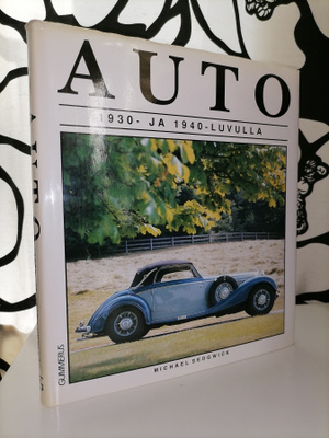 Auto 1930- ja 1940-luvulla - Michael Sedgwick