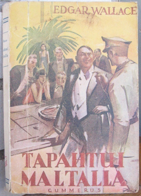 Edgar Wallace: Tapahtui Maltalla, Gummerus 1944. 209 s.