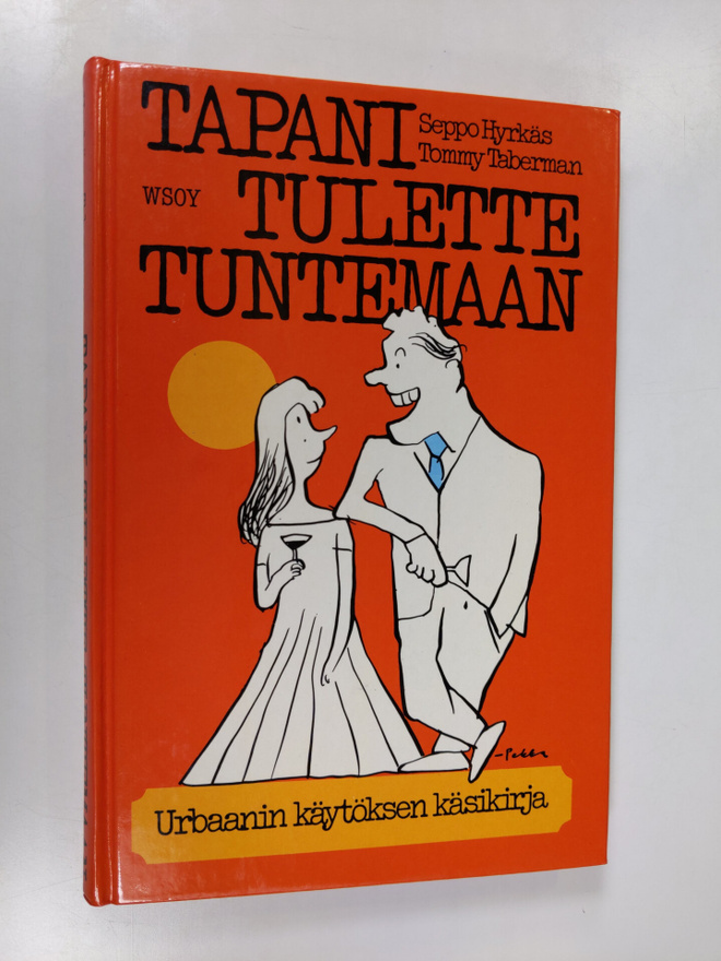 Seppo ; Tabermann Hyrkäs : Tapani tulette tuntemaan : urb...