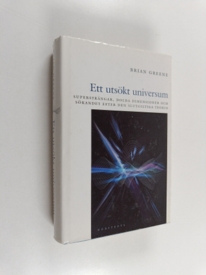 Brian Greene : Ett utsökt universum