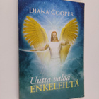 Diana Cooper : Uutta valoa enkeleiltä (signeerattu, tekij... - pikkukuva 1