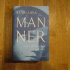 EEVA-LIISA MANNER Kirkas, hämärä, kirkas - KOOTUT RUNOT TAM - pikkukuva 1
