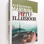 Aleksandra Marinina (pseud.) : Patuillusioon - pikkukuva 1
