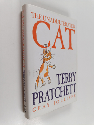Terry Pratchett : The unadulterated cat : a campaign for ...