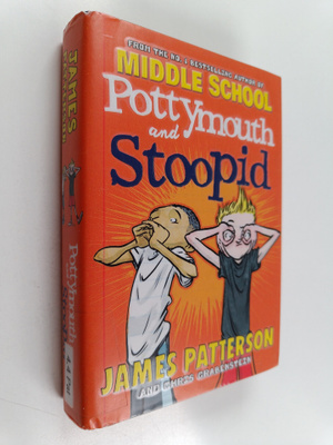 James Patterson : Pottymouth & Stoopid