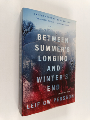 Leif GW Persson : Between Summer's Longing and Winter's E...