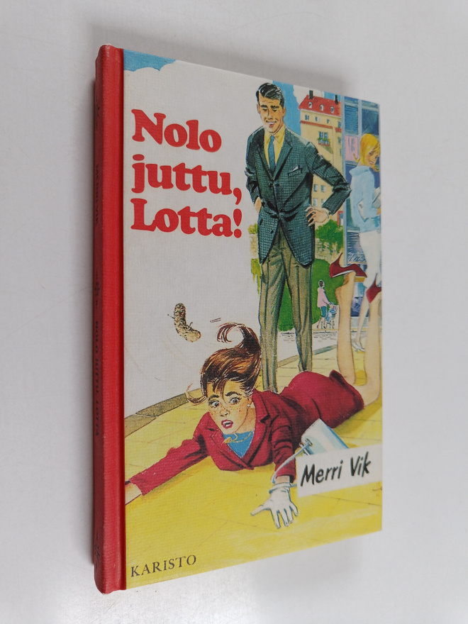 Merri Vik : Nolo juttu, Lotta!