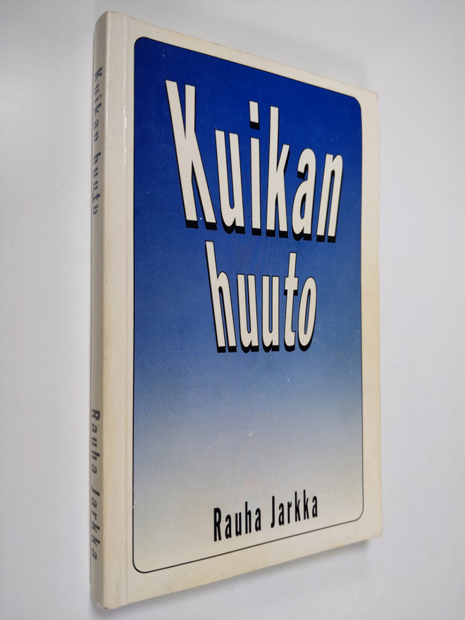 Rauha Jarkka : Kuikan huuto