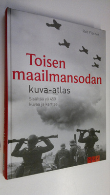 Rolf Fischer : Toisen maailmansodan kuva-atlas