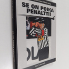 Asko Tanhuanpää : Se on poika penaltti! : erotuomarilegen... - pikkukuva 1