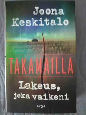 Joona Keskitalo: Lakeus, Joka Vaikeni