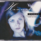 Hannah - Don't Make Me Cry / Little Too Late (CD, Single) - pikkukuva 1