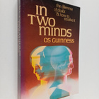 Os Guinness : In Two Minds : The Dilemma of Doubt & how t... - pikkukuva 1