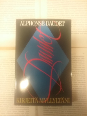 Alphonse Daudet - Kirjeitä myllyltäni (nid.)