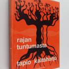 Tapio Kaitaharju : Rajan tuntumasta - pikkukuva 1