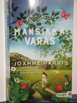 Joanne Harris : MANSIKKAVARAS