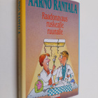 Aarno Rantala : Raadonavaus ruskealle ruunalle - pikkukuva 1