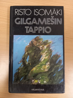 Risto Isomäki: Gilgamesin tappio