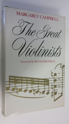 Margaret Campbell : The Great Violinists