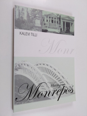 Kalevi Tilli : Muistojeni Monrepos